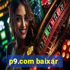 p9.com baixar